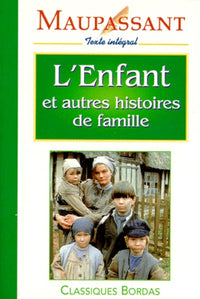 MAUPASSANT/CB L'ENFANT (Ancienne Edition)
