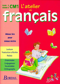 Atelier de français, CM1: cycle 3. Cahier de l'élève