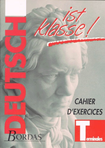 Allemand Terminale 1re Klasse ! Cahier d'exercices