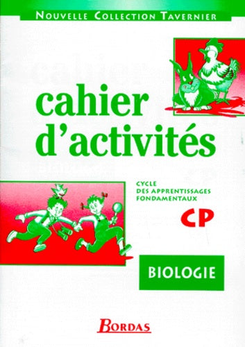 Cahier d'activités : biologie CP, cycle des apprentissages fondamentaux