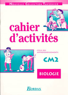 Biologie, cahiers d'activités CM2