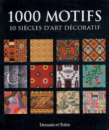 1000 motifs : 10 siècles d'art décoratif