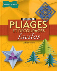 Pliages et découpages faciles