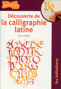 Découverte de la calligraphie latine