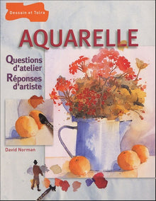 Aquarelle : Questions d'atelier, réponses d'artiste