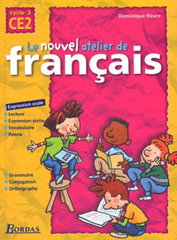 Le nouvel atelier de français, cycle 3 - CE2