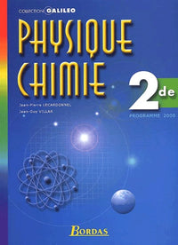 Physique-chimie, 2nde - Galiléo 2000