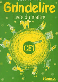 Grindelire, CE1 - cycle 2. Livre du maître