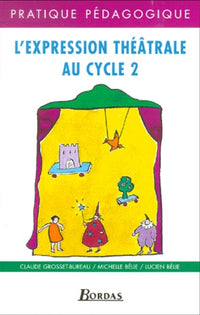 L'expression théâtrale, cycle 2