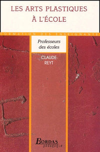 Les arts plastiques à l'école