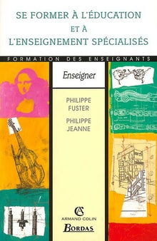 Se former à l'éducation et à l'enseignement spécialisés