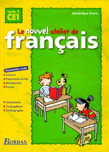 Le nouvel atelier de français CE1 : manuel de l'élève