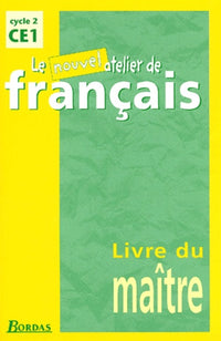 Le Nouvel Atelier de Français CE1 • Livre du maître