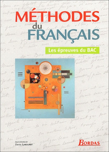 Méthodes du français: Les épreuves du Bac