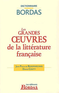 Dictionnaire des grandes oeuvres de la littérature française
