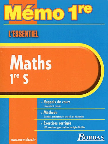 MEMO ESSENTIEL MATHS 1ERE S (Ancienne Edition)