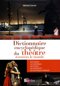 Dictionnaire encyclopédique du théâtre