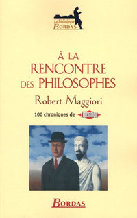 A la rencontre des philosophes