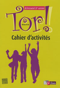 Tor ! Allemand - Cahier d'activités