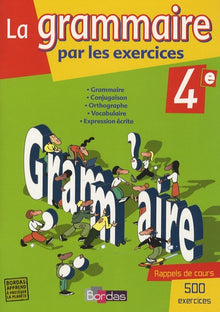 La Grammaire par les exercices 4e