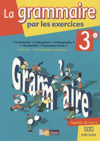 Grammaire par exercices 3e 2008