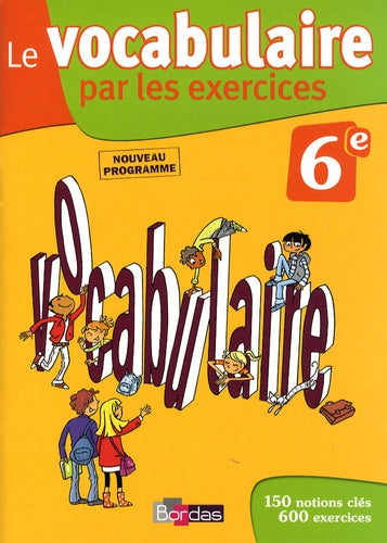 Vocabulaire par exercices 6e