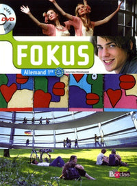 Fokus Allemand 1ère 2011 Manuel de l'élève avec DVD audio-vidéo