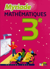 Maths 3e Myriade Manuel 2012
