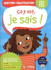 Ça y est, je sais ! Addition et soustraction CE1-CE2