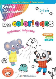 Bravo les maternelles - Mes coloriages - Animaux mignons