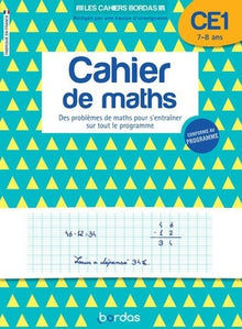 Les cahiers Bordas - Cahier de maths CE1