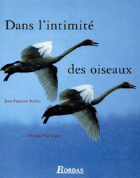 Dans l'intimité des oiseaux