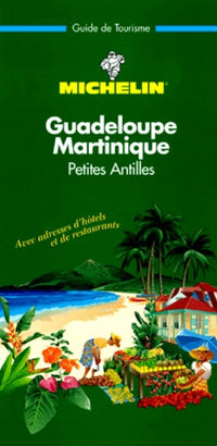 Guadeloupe, Martinique, Petites Antilles