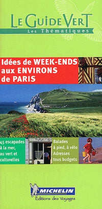 45 idées de week-end aux environs de Paris