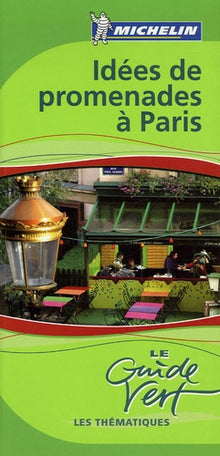 Idées de promenades à Paris