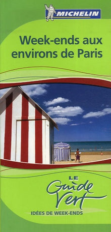 Guide vert idées de week-ends aux environs de Paris