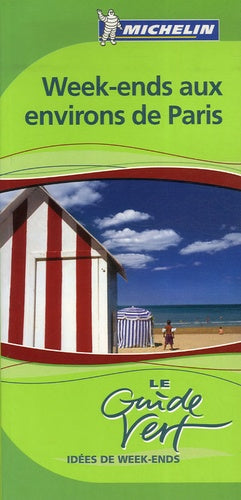 Guide vert idées de week-ends aux environs de Paris