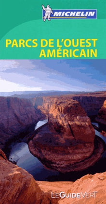 Guide Vert Parcs de l'Ouest Américain