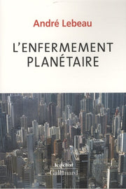 L'enfermement planétaire