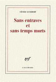 Sans entraves et sans temps morts