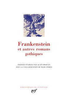 Frankenstein et autres romans gothiques