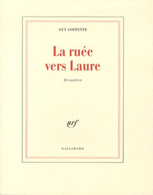 La ruée vers Laure: Divagation