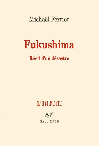 Fukushima: Récit d'un désastre