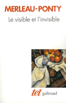 Le visible et l'invisible / Notes de travail
