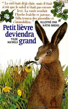 Petit lièvre deviendra grand