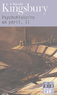 Psychohistoire en péril, tome 2