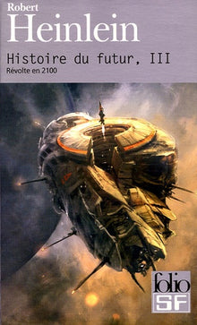 Histoire du futur (Tome 3-Révolte en 2100)