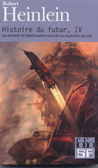Les enfants de Mathusalem suivi de Les orphelins du ciel