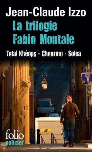 La trilogie Fabio Montale : Total Khéops ; Chourmo ; Solea