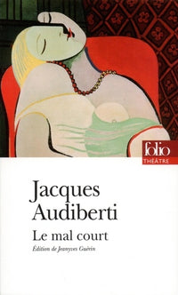 le mal court